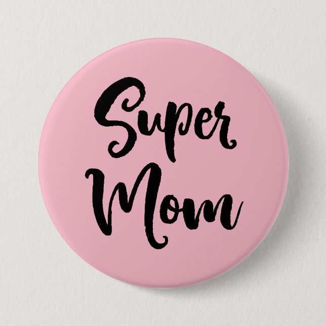 Badge Rond 7,6 Cm Super Maman Serif (Devant)