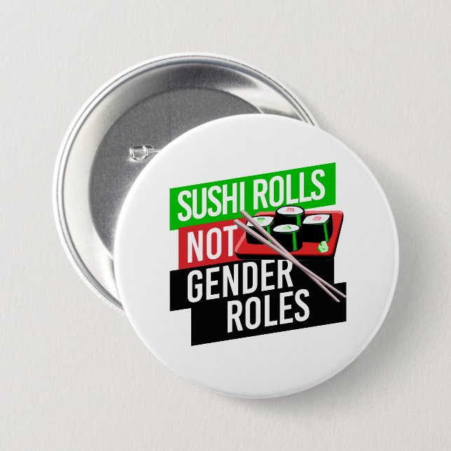 Badge Rond 7,6 Cm Sushi Rolls pas les rôles de genre (Devant & derrière)