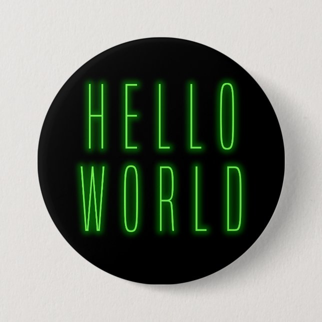 Badge Rond 7,6 Cm Symbole de néon brillant du monde Hello (Devant)