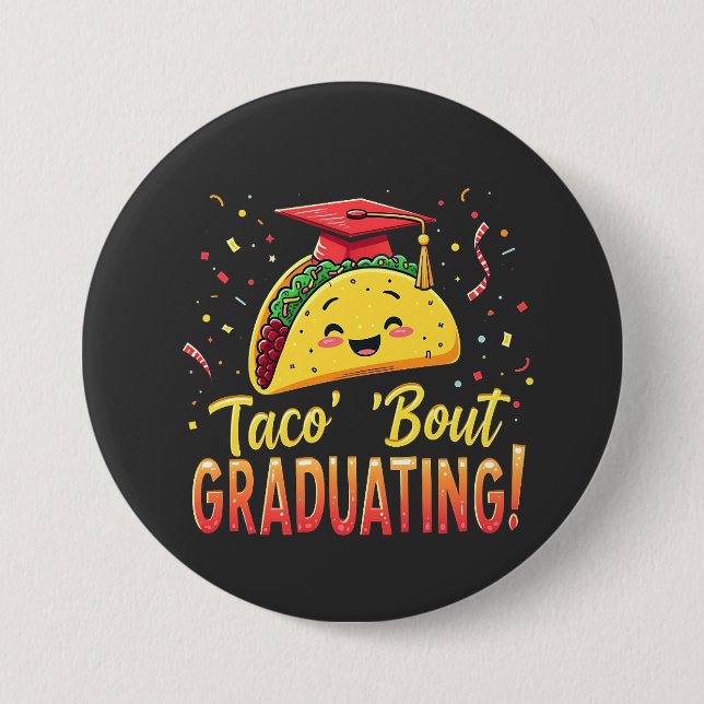 Badge Rond 7,6 Cm Taco 'Bout Graduation Cinco De Mayo (Devant)