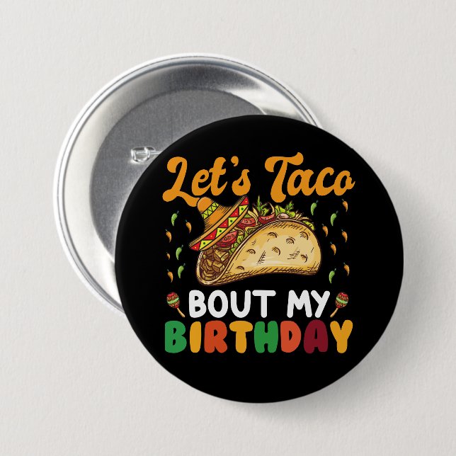 Badge Rond 7,6 Cm Taco Bout My Birthday Cinco De Mayo Party (Devant & derrière)