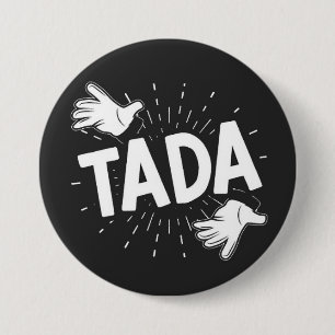BADGE ROND 7,6 CM TADA