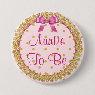 Badge Rond 7,6 Cm Tante à être rose et or Baby shower bouton