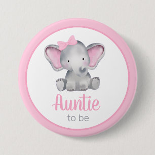 Badge Rond 7,6 Cm Tante Pour Être Baby shower Fille Eléphante Rose