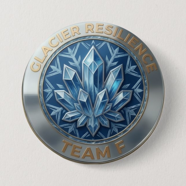 Badge Rond 7,6 Cm Team F – Glacier Resilience Emblem | Ice Strength  (Devant)