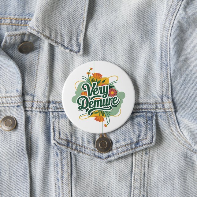 Badge Rond 7,6 Cm Tendance Très Délicate Très Réfléchie Délicate & R (En situation)