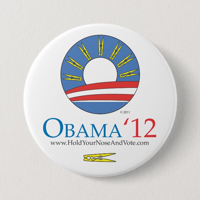 Badge Rond 7,6 Cm Tenez votre nez et votez le bouton d'Obama 2012 (Devant)