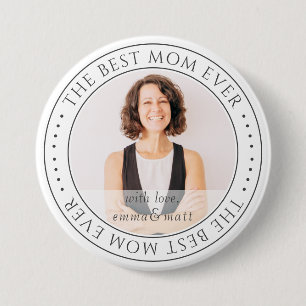 Badge Rond 7,6 Cm The Best Mama Ever Modern Classic