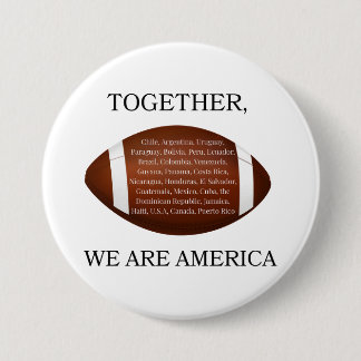 Badge Rond 7,6 Cm Together We Are America 