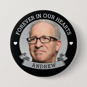 Badge Rond 7,6 Cm Toujours dans nos coeurs   Mémorial photo