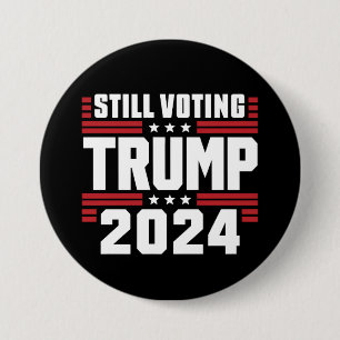 Badge Rond 7,6 Cm Toujours votant Trump 2024 Drapeau américain patri