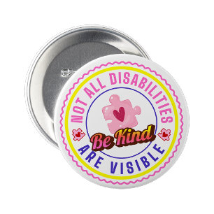 Badge Rond 7,6 Cm Toutes les handicaps ne sont pas visibles Épinglet