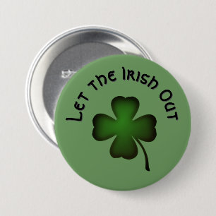 Badge Rond 7,6 Cm Trèfle à quatre feuilles, laissez les Irlandais so