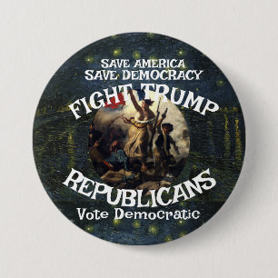 Badge Rond 7,6 Cm Trump Naz! Parti Républicain Vote Démocratique Éta