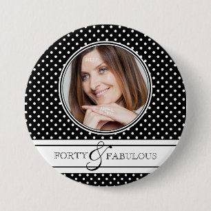 Badge Rond 7,6 Cm Une photo et un Pois de 40 ans