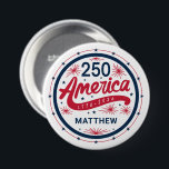 Badge Rond 7,6 Cm USA Red White and Blue America's 250th Anniversary<br><div class="desc">USA Red White and Blue America's 250th Anniversary Button.

Make it yours with easy customization. Need a custom order? Just send us a message,  we’re here to help. Kindly note that response times may vary slightly due to the time difference.</div>