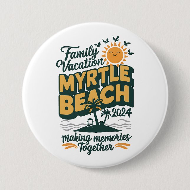 Badge Rond 7,6 Cm Vacances en famille Myrtle Beach 2024 Faire des so (Devant)