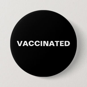 BADGE ROND 7,6 CM VACCINATED
