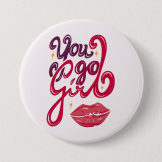 Badge Rond 7,6 Cm Vas-y fille – Citation pour booster la confiance