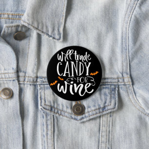 Badge Rond 7,6 Cm Verront des bonbons pour le vin   Humour d'Hallowe