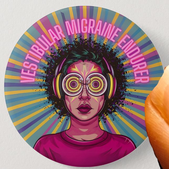 Badge Rond 7,6 Cm Vestibular Migraine Enduré maladie chronique (Créateur téléchargé)