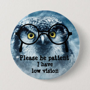 Badge Rond 7,6 Cm Veuillez être patient j'ont le bas insigne de