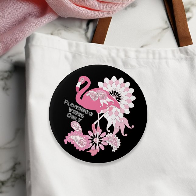 Badge Rond 7,6 Cm Vibes de flamant rose uniquement rose flamingo noi (Créateur téléchargé)