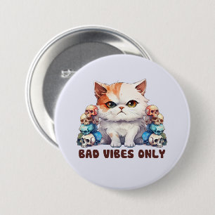 Badge Rond 7,6 Cm Vibes incorrectes uniquement - Fierce Chat & Skuls