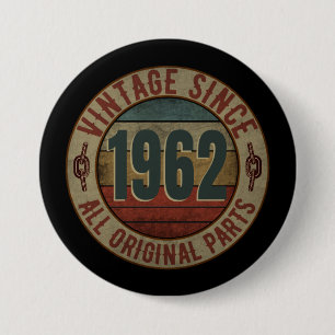 BADGE ROND 7,6 CM VINTAGE DEPUIS 1962 TOUTES PIÈCES D'ORIGINE