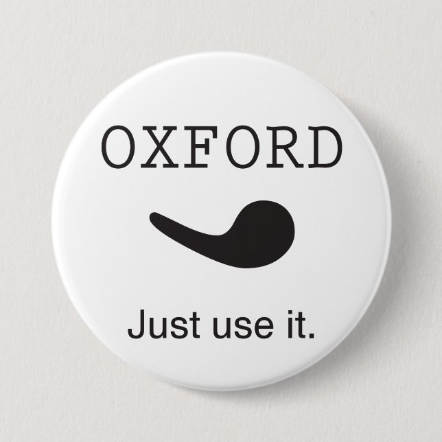 Badge Rond 7,6 Cm Virgule d'Oxford. Employez-juste la. Bouton (Devant)