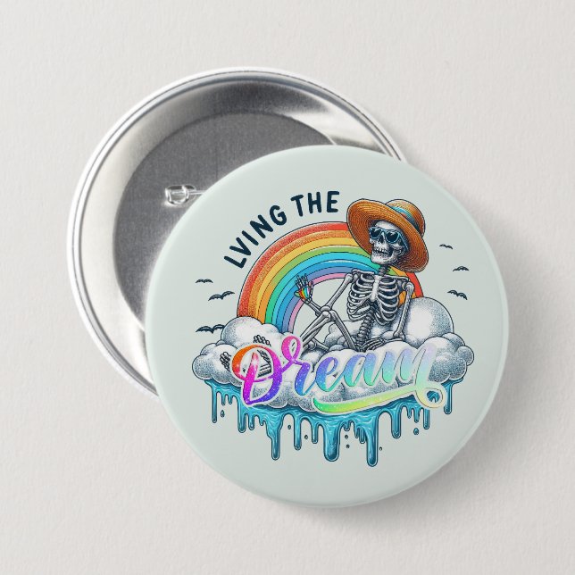 Badge Rond 7,6 Cm Vivre le rêve - Squelette (Devant & derrière)