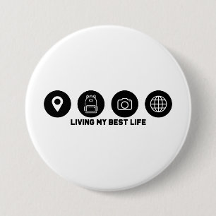 Badge Rond 7,6 Cm Vivre ma meilleure vie de voyage