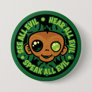 Badge Rond 7,6 Cm Voir, Entendre et Dire tout Mal Singe