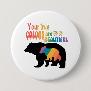 Badge Rond 7,6 Cm Vos Vrais Couleurs Sont Belles - Ours Silhouette