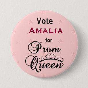 Badge Rond 7,6 Cm Vote pour la reine Prom