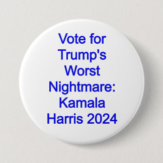 Badge Rond 7,6 Cm Vote pour le pire cauchemar de Trump : Kamala Harr