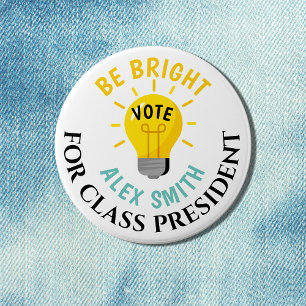 Badge Rond 7,6 Cm Vote pour un président de classe Be Bright Vote