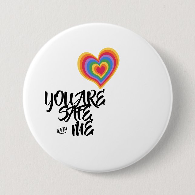 Badge Rond 7,6 Cm Vous êtes en sécurité avec moi LGBTQ Rainbow Pride (Devant)