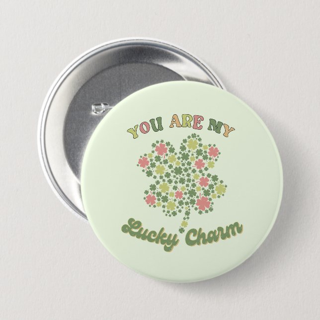 Badge Rond 7,6 Cm Vous Êtes Mon Charme Chanceux (Devant & derrière)