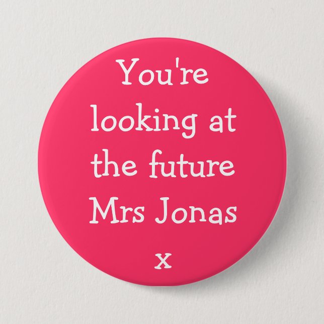 Badge Rond 7,6 Cm Vous regardez future Mme Jonasx (Devant)