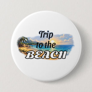 Badge Rond 7,6 Cm Voyage à la Plage Évasion au Coucher de Soleil Tro