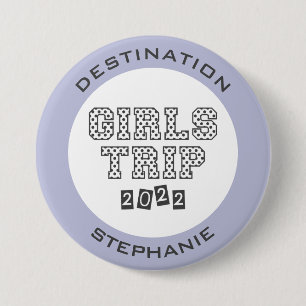 Badge Rond 7,6 Cm Voyage de filles 2022 Vacances de week-end personn