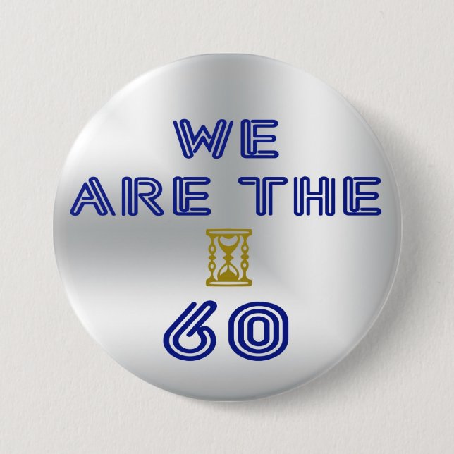 Badge Rond 7,6 Cm We are the 60 (Devant)