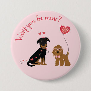 Badge Rond 7,6 Cm Woof You Be Mine Saint-Valentin Chiens