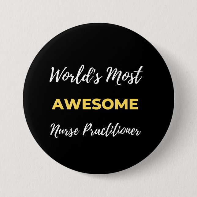 Badge Rond 7,6 Cm World's Most Awesome Nurse Practitioner (Devant)