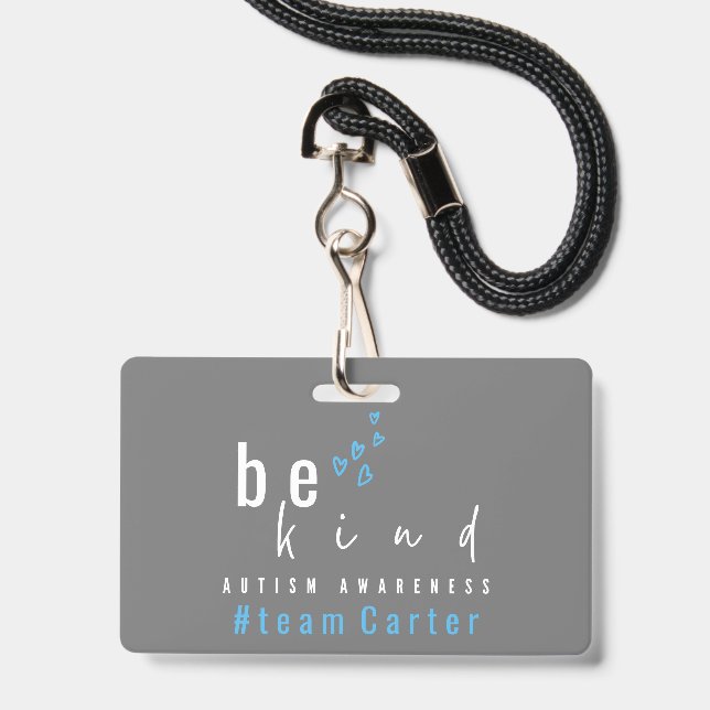 Badge sensibilisation à l'autisme sois gentil nom d'équi (Avant avec lanière)