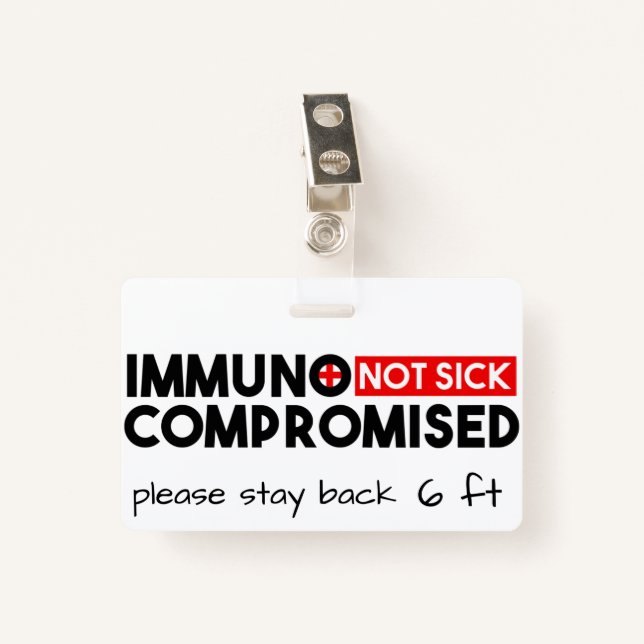 Badge Sensibilisation immuno-compromise non malade (Devant avec clip)