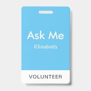 Badge Simple Sky Blue Volontaire Personnalisé Posez-moi