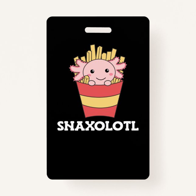 Badge Snaxolotl Axolotl Lover mignons Animaux Fries Voit (Devant)