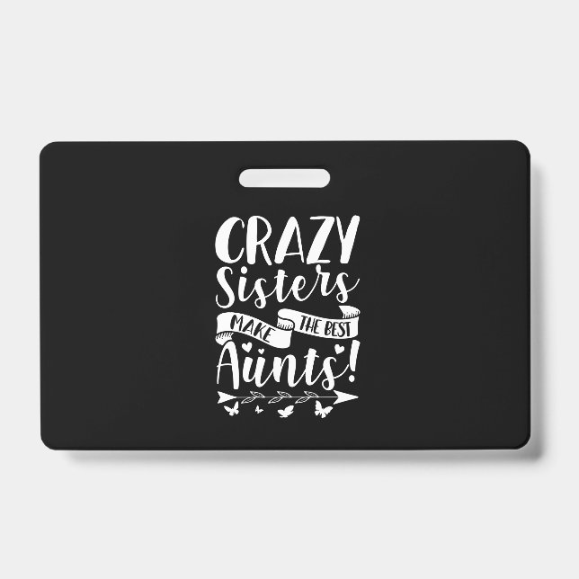 Badge Sœurs folles font les meilleures tantes (Avant)